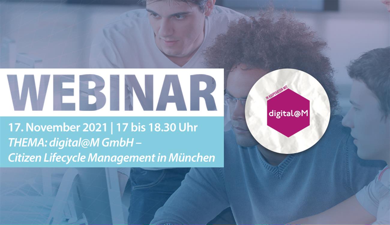 Webinar: digital@M GmbH – Citizen Lifecycle Management in München