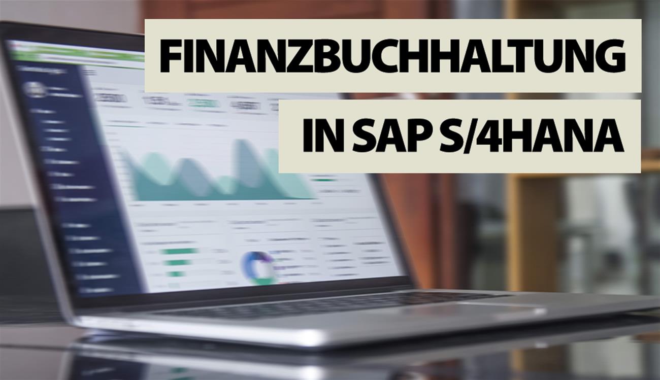 Finanzbuchhaltung in SAP S/4HANA (TS4F01, TS4F02)